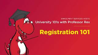 University 101s with Professor Rex - Registration 101