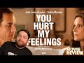 YOU HURT MY FEELINGS (2023) MOVIE REVIEW