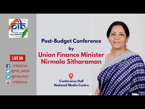2020-21年度連邦予算。ニルマラ・シサラマン連邦財務相による予算後会見 (Union Budget 2020-21: Post-Budget Conference by Union Finance Minister Nirmala Sitharaman)