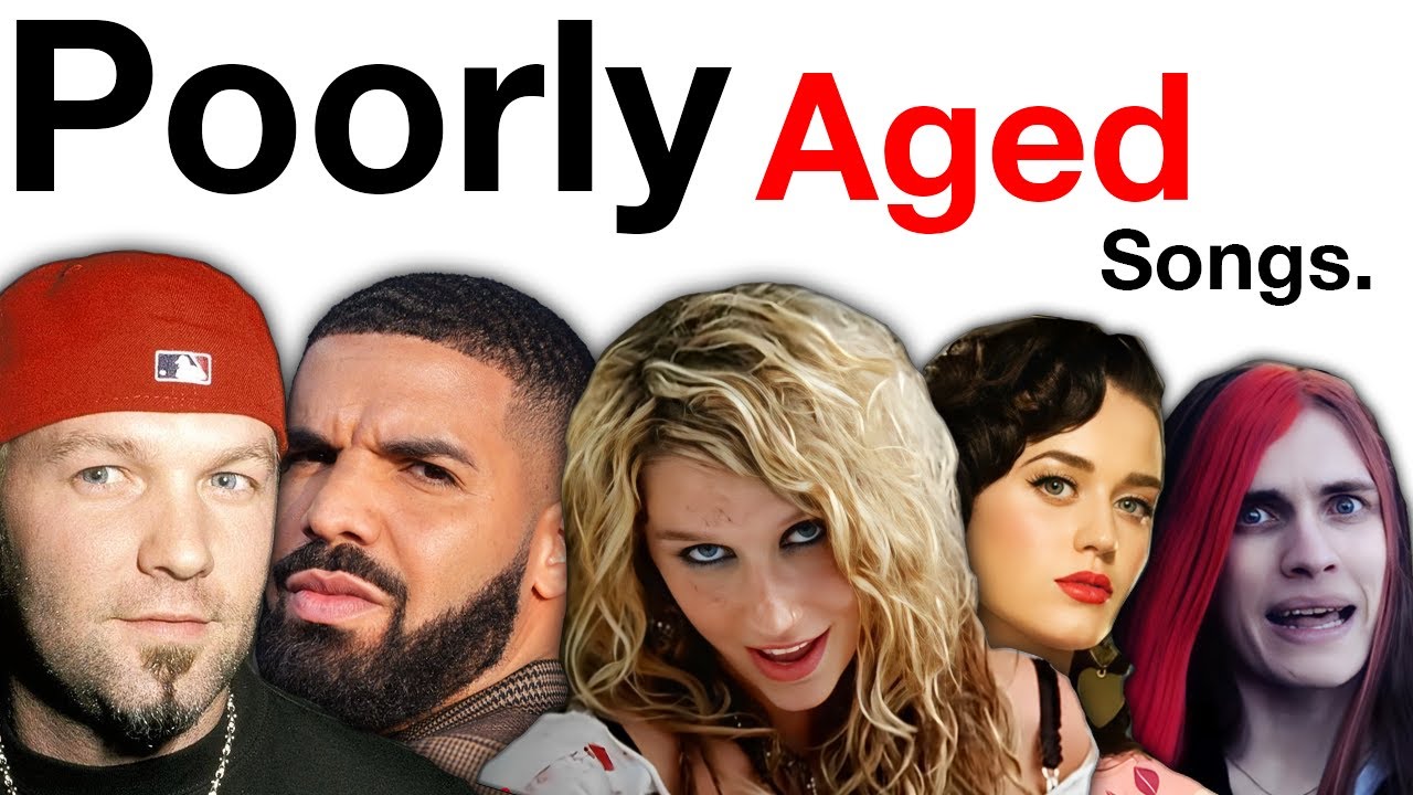 The Most Poorly Aged Songs