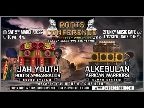 ROOTS CONFERENCE #69 JAH YOUTH - ALKEBULAN AFRICAN WARRIORS - 12V ONENESS (OUTSIDE ARENA)