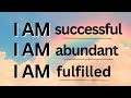 I AM Morning Affirmations for Success | LISTEN EVERY DAY
