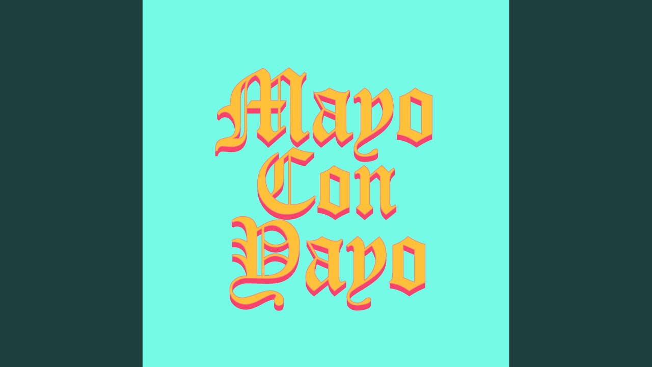 Mayo con Yayo - YouTube