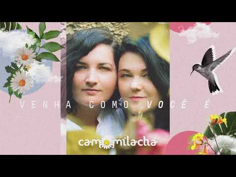 Venha Como Você É - Camomila Chá