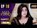 Pakistani Drama | Saza e Ishq - Episode 10 | Express TV Dramas | Azfar, Hamayun, Anmol