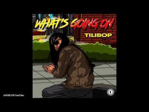 Tilibop - What's Going On [Release 2021]