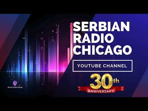 30 Year Anniversary...Serbian Radio Chicago