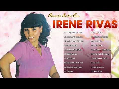 Irene Rivas Sus 20 Mejores Exitos - Grandes Exitos De Irene Rivas