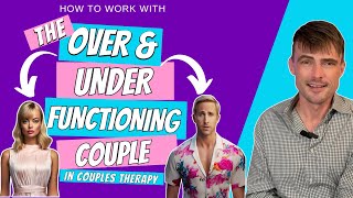 Overfunctioning: Bowen Family Systems Theory And Couples Counseling