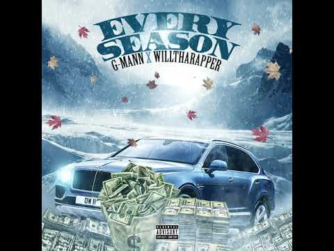 G-Mann x WillThaRapper - Every Season(Official Visualizer)