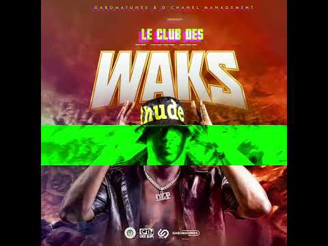 Delpéga - Le club des Waks (Audio Officiel)