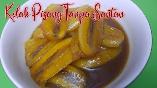 Download lagu KOLAK PISANG TANPA SANTAN | COCOK BUAT MENU BERBUKA PUASA mp3