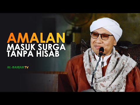 Amalan Agar Bisa Masuk Surga Tanpa Hisab - Buya Yahya