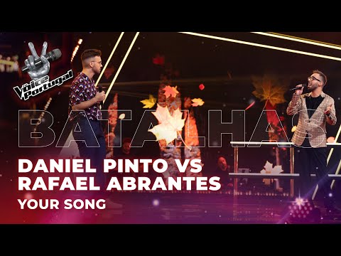 Daniel Pinto vs Rafael Abrantes - "Your Song" | Batalhas | The Voice Portugal 2023