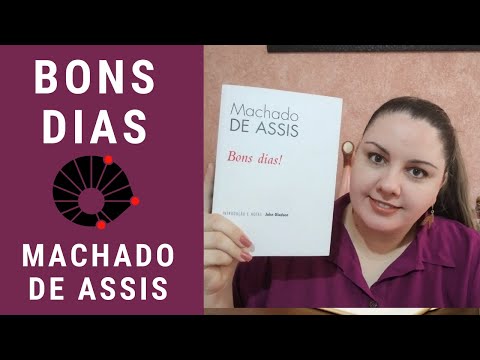 Bons dias - Machado de Assis [Unicamp 2022]