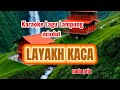 LAYAKH KACA Karaoke Lagu Lampung Mixdut Nada Pria Cipt Tamimi Paku