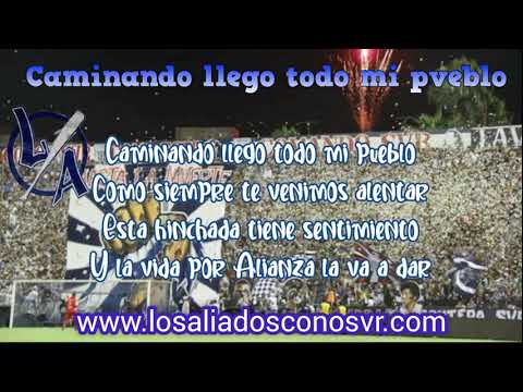 "Caminando llegó todo mi pueblo" Barra: Comando SVR &bull; Club: Alianza Lima &bull; País: Peru