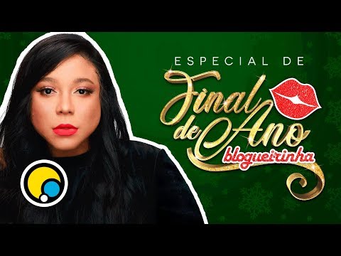ESPECIAL DE FINAL DE ANO BLOGUEIRINHA