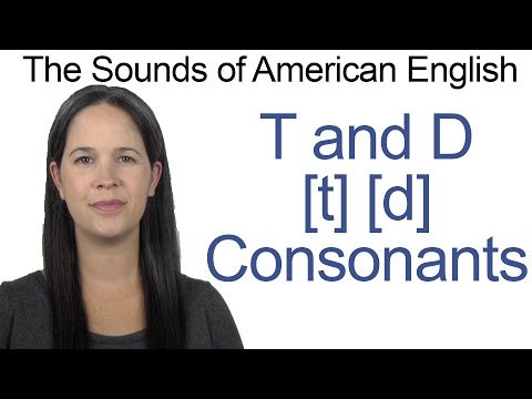 English Sounds - T [t] and D [d] Consonants - How to make the T and D Consonants