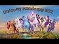 Unicorn Academy Episode 02 Full Episode Hindi