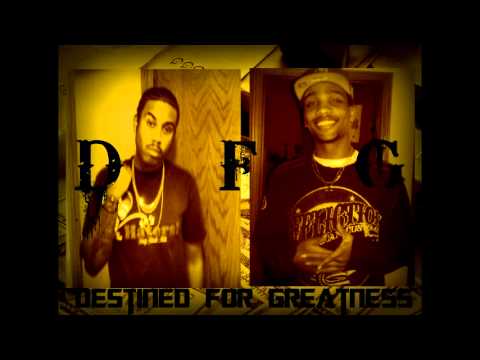 D.F.G (Destined  For Greatness) - All the time