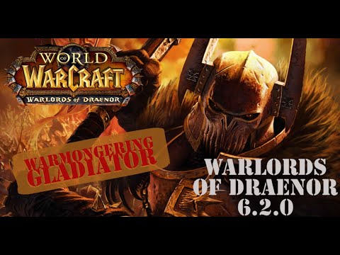Warmongering Gladiator Arms warrior PvP - Warlords Of Draenor