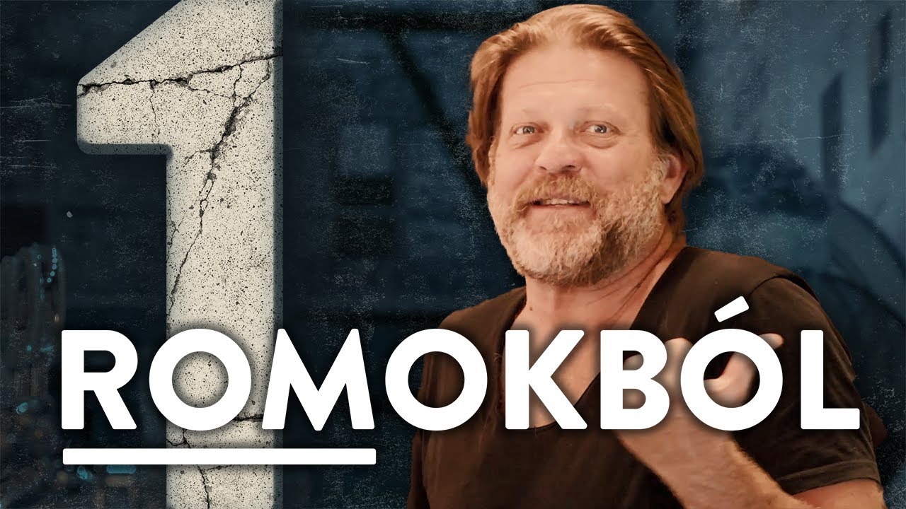 Romokból - I. Szép rá visszaemlékezni