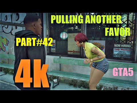 Pulling Another Favor - Grand Theft Auto V - 4k Ultra Realistic Graphics - PC Gameplay - Part # 42