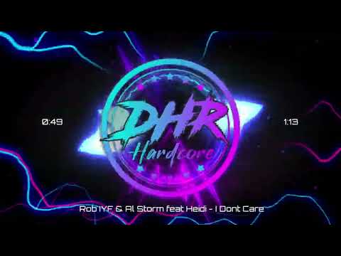Rob IYF & Al Storm feat Heidi - I Don't Care - DHR