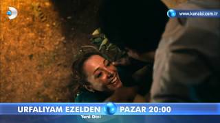 Urfalıyam Ezelden 1  Bölüm Fragmanı - Pazar