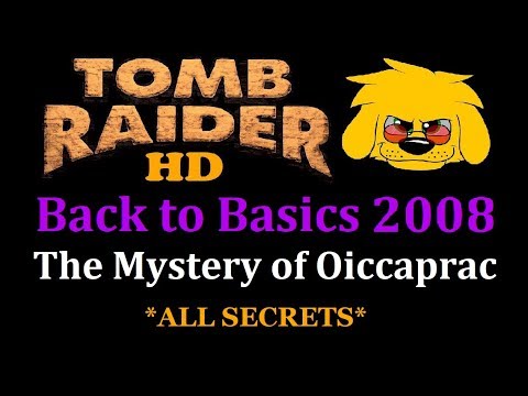 TRLE: Back to Basics 2008 - The Mystery of Oiccaprac