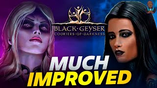 Black Geyser: COD Has Significantly Improved Since It's Original Launch