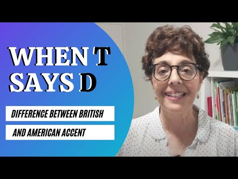 Difference Between British RP and American accent- When t says d