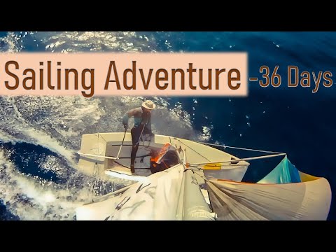 Sailing Adventure - 36 Days (4K Remastered)