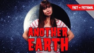 Another Earth - Fact or Fictional w/ Veronica Belmont
