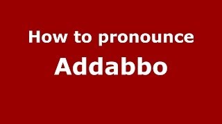 How to pronounce Addabbo