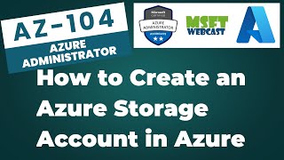 56. How to Create an Azure Storage Account in Azure Portal