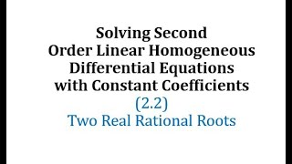 Ex: Linear Second Order Homogeneous Differential Equations - (two distict real roots)