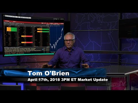 April 17th 3PM ET Market Update with Tom O'Brien on TFNN