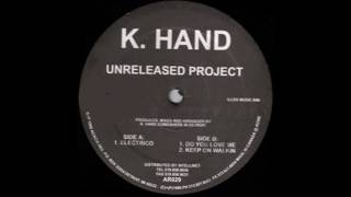 K-Hand - Do You Love Me