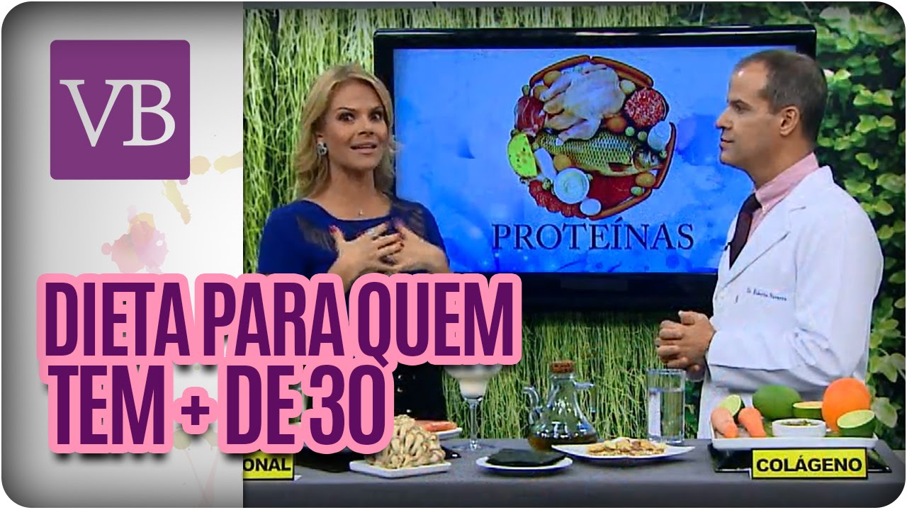Dieta para + 30 anos  - Você Bonita (11/04/16)