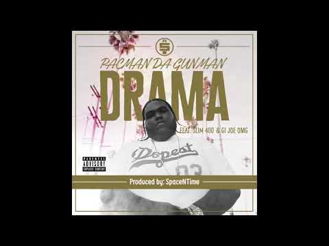 Pacman Da Gunman - Drama (feat. Slim 400 & Gi Joe OMG)