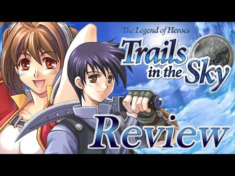 You Told Me to Play Trails in the Sky... Here’s My Review