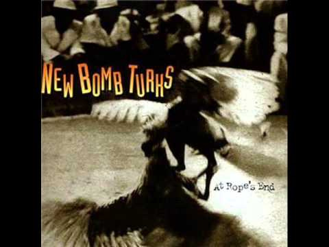 New Bomb Turks - At Rope's End (full album 1998)