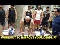 Workout to improve Deadlift
