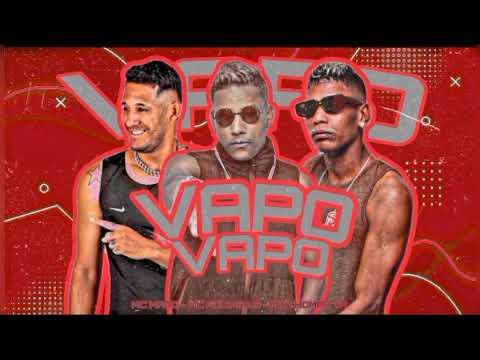 MC THOMAS TH - MC ADIDAS NG - MC MAGO - VAPO VAPO REMIX BREGA FUNK #2023