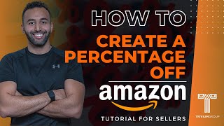 Amazon Beginners Guide-How to Setup a Percentage Off Deal on your Amazon Product