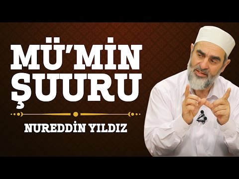 171) Mü'min Şuuru - Nureddin Yıldız - (Hayat Rehberi) - Sosyal Doku Vakfı
