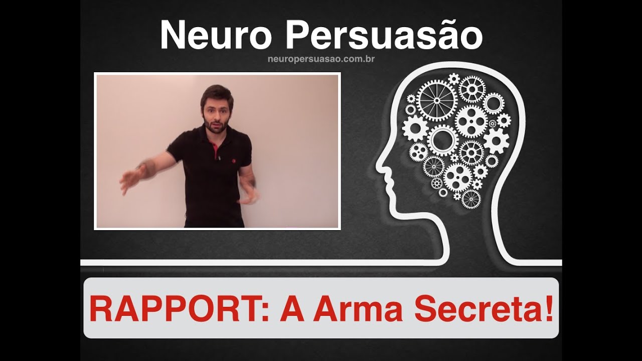 RAPPORT: A Arma Secreta | Neuro Persuasão por André Buric