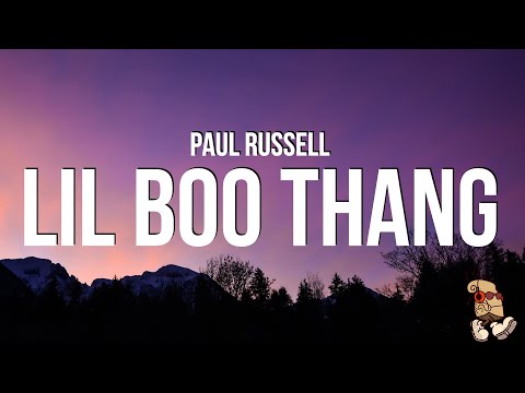 Paul Russell - Lil Boo Thang (Lyrics)